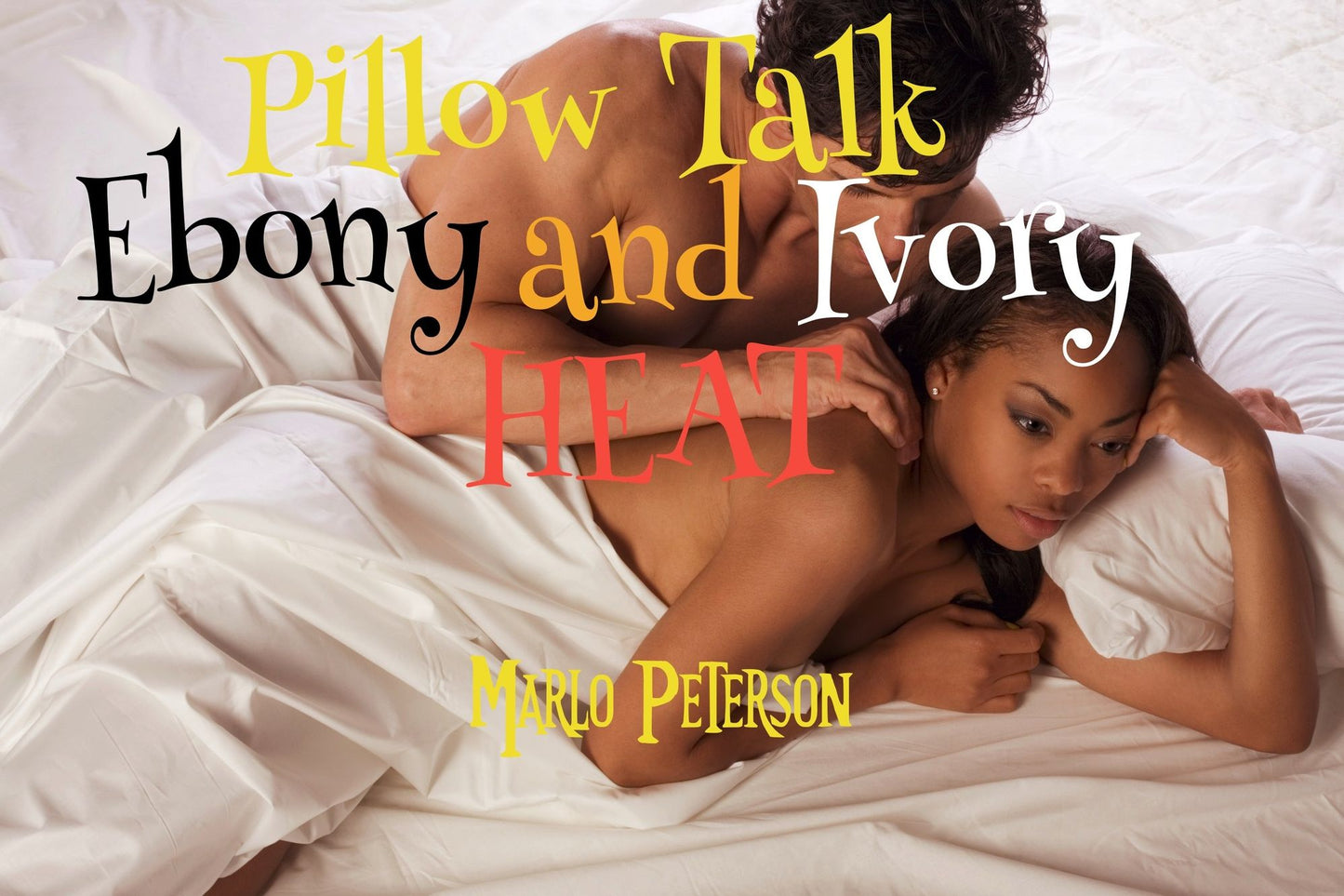 Pillow Talk: Ebony and Ivory Heat (Interracial Erotic Romance)