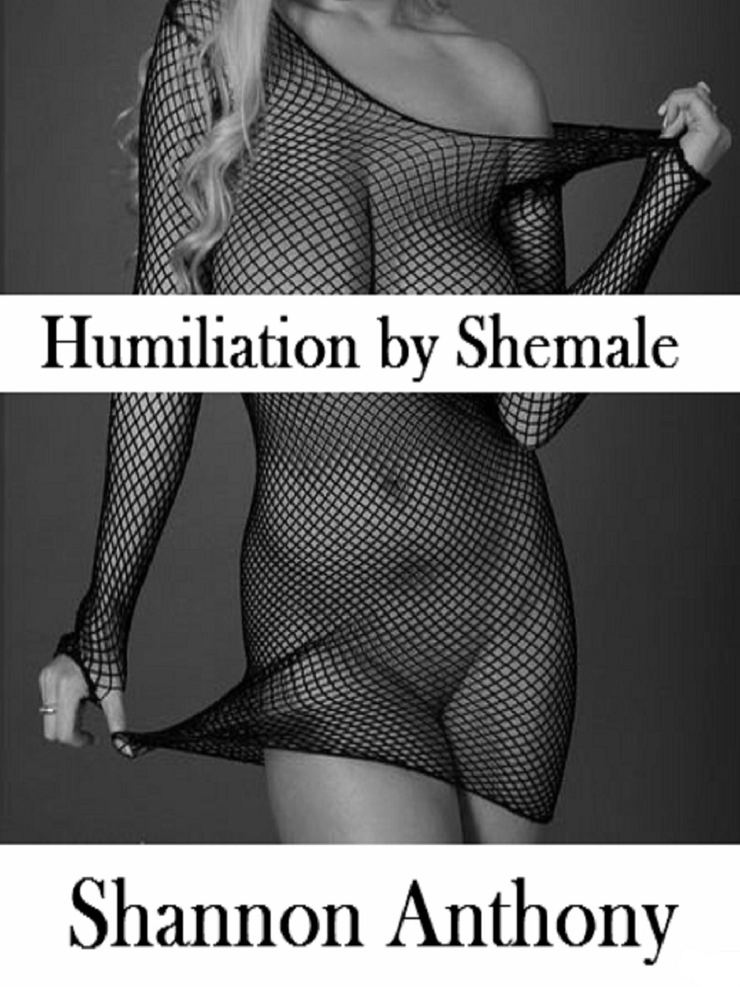 Humiliation by Shemale