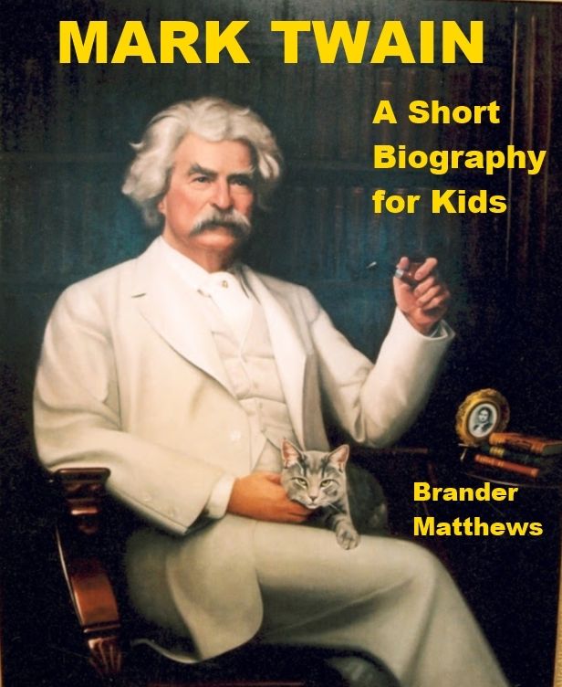 Mark Twain - A Short Biography for Kids