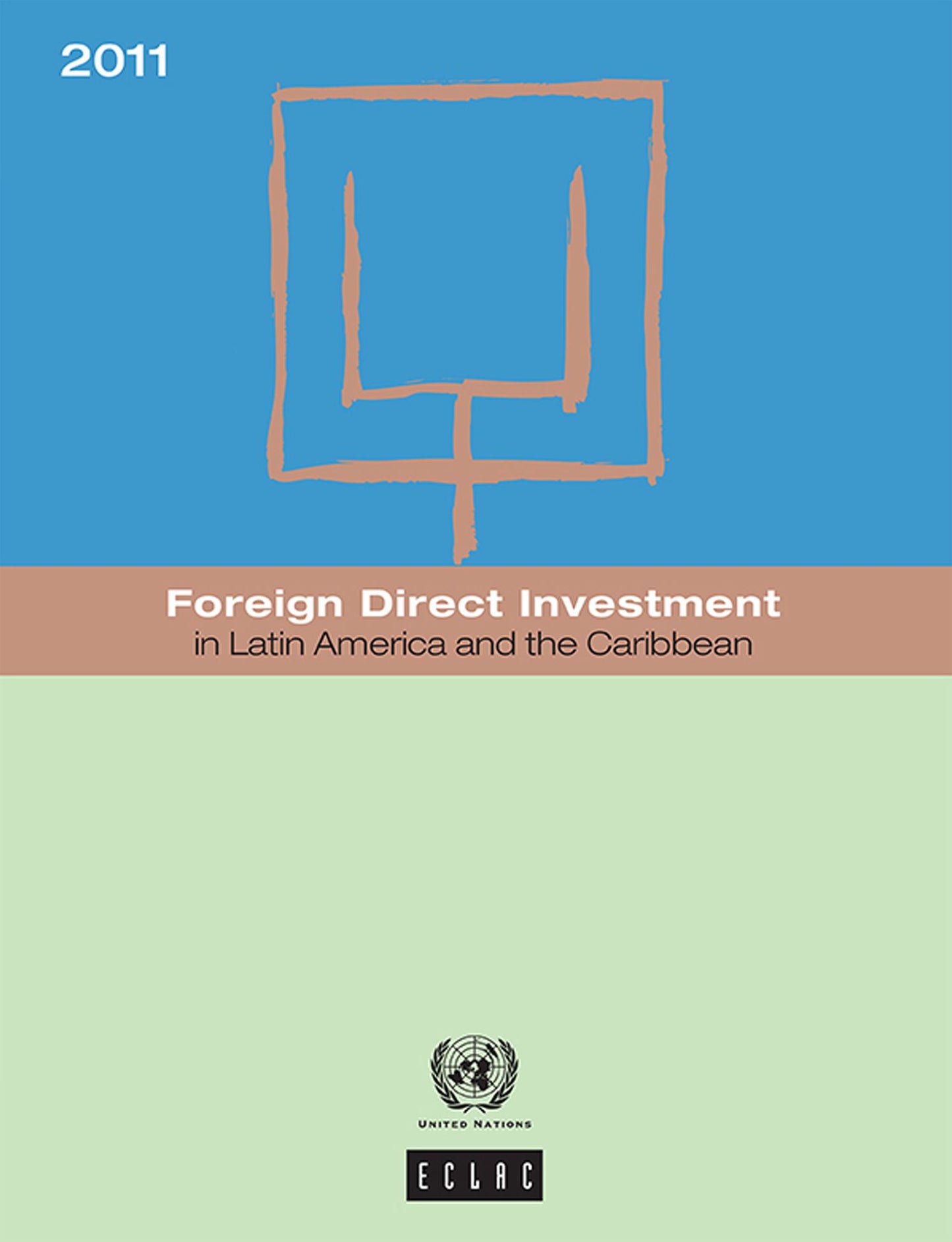 Foreign Direct Investment in Latin America and the Caribbean 2011