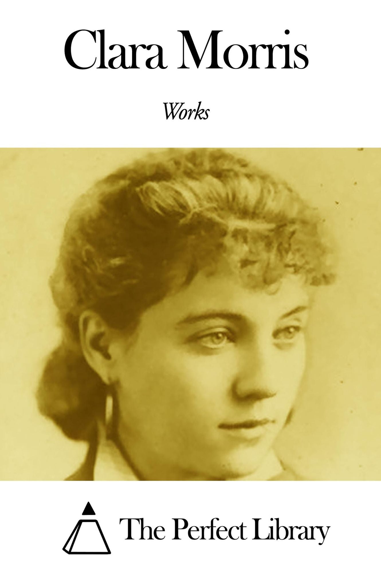 Works of Clara Morris
