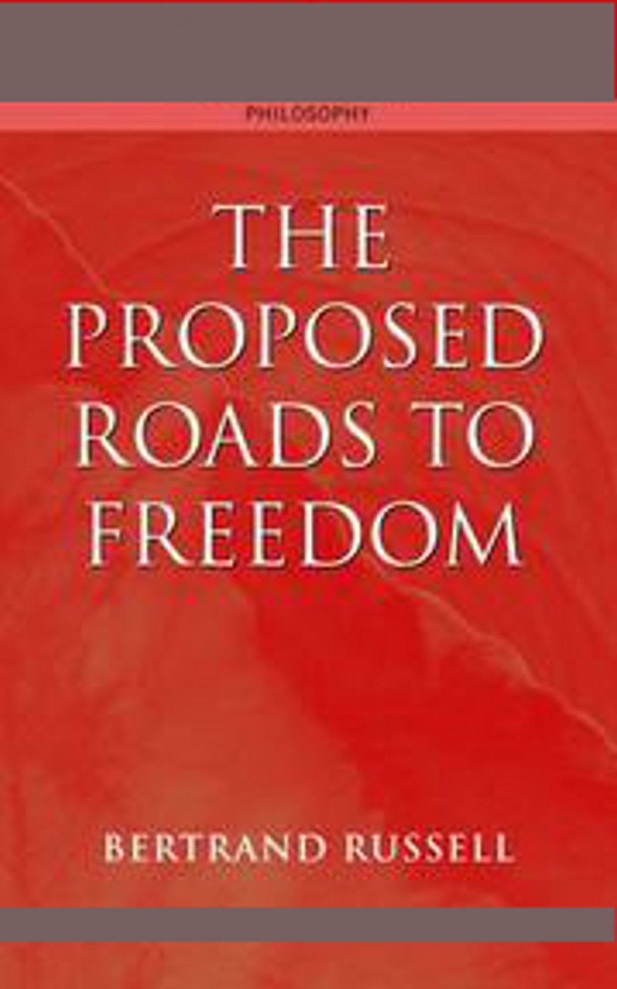 Proposed Roads to Freedom