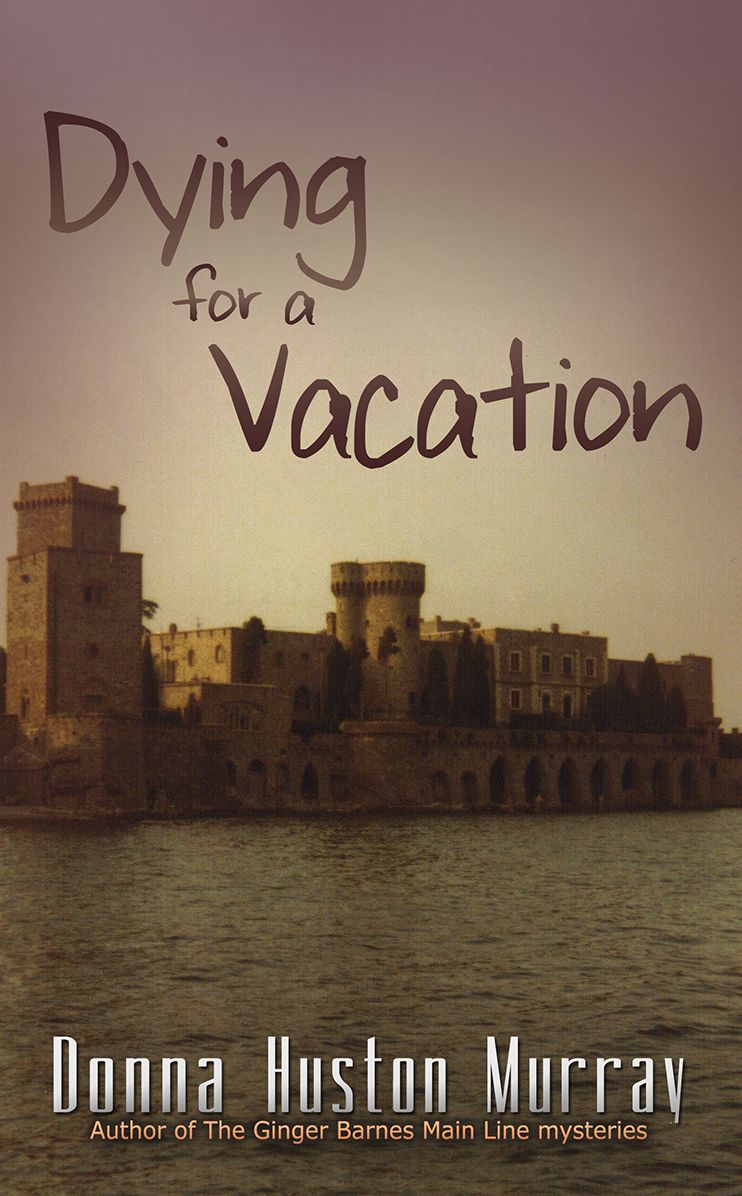 DYING FOR A VACATION