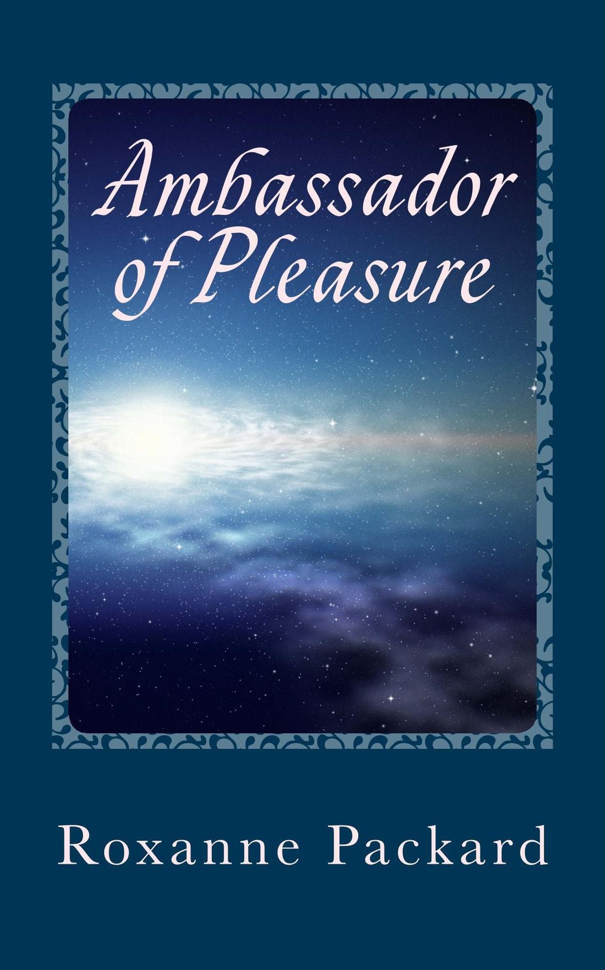 The Ambassador of Pleasure