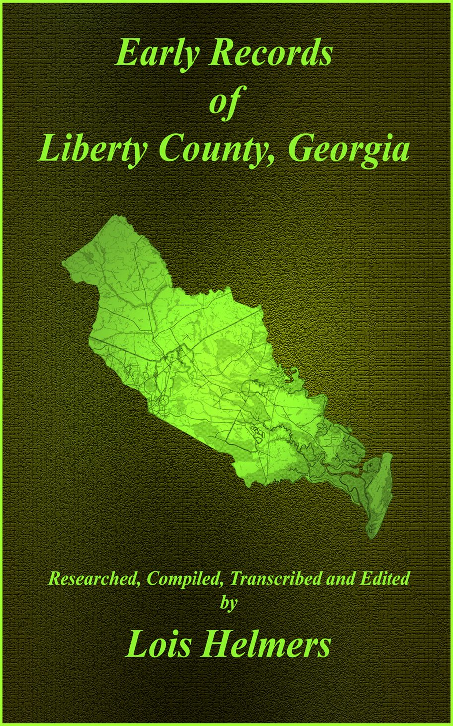 Early Records of Liberty County, Georgia