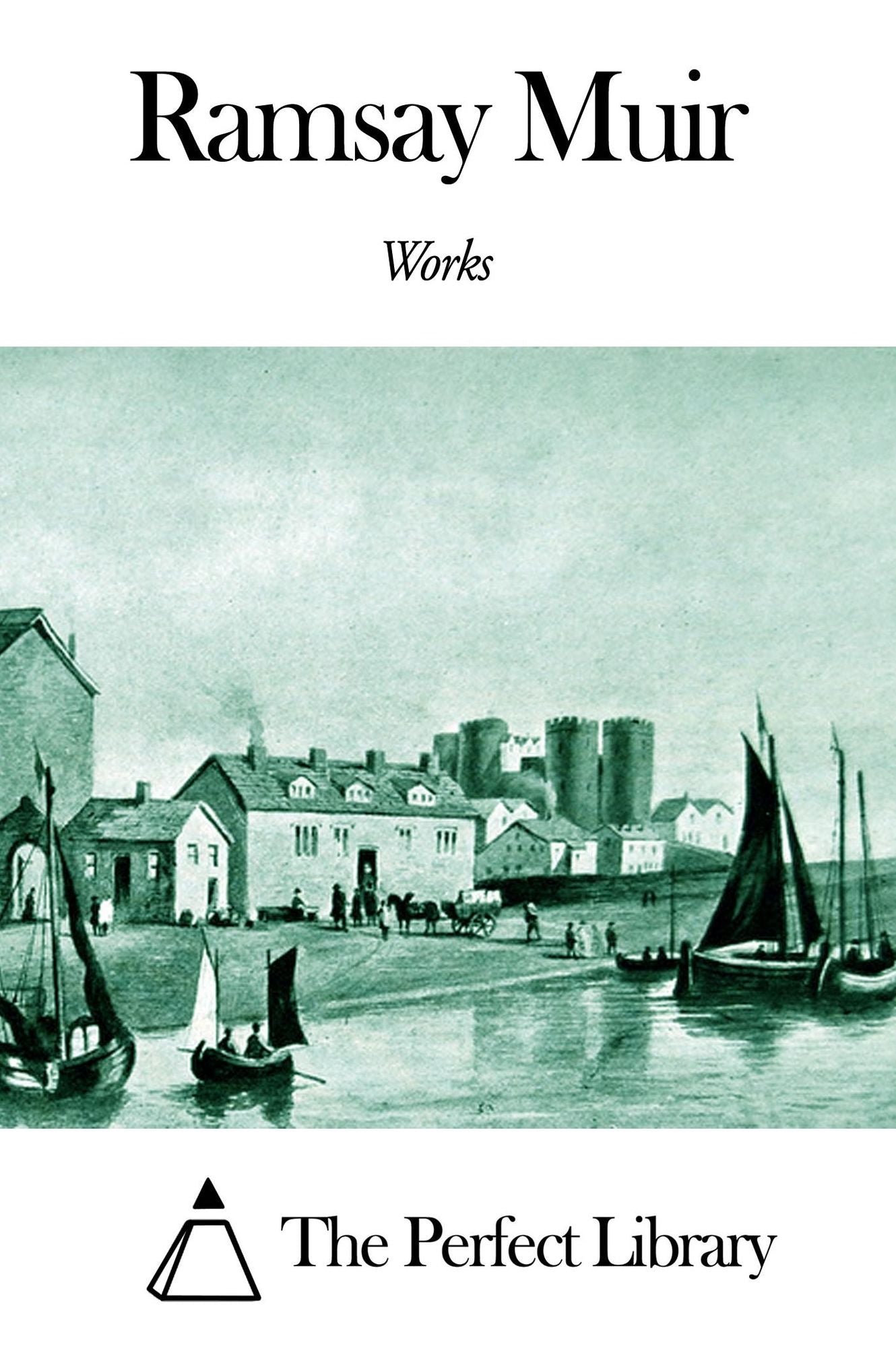 Works of Ramsay Muir