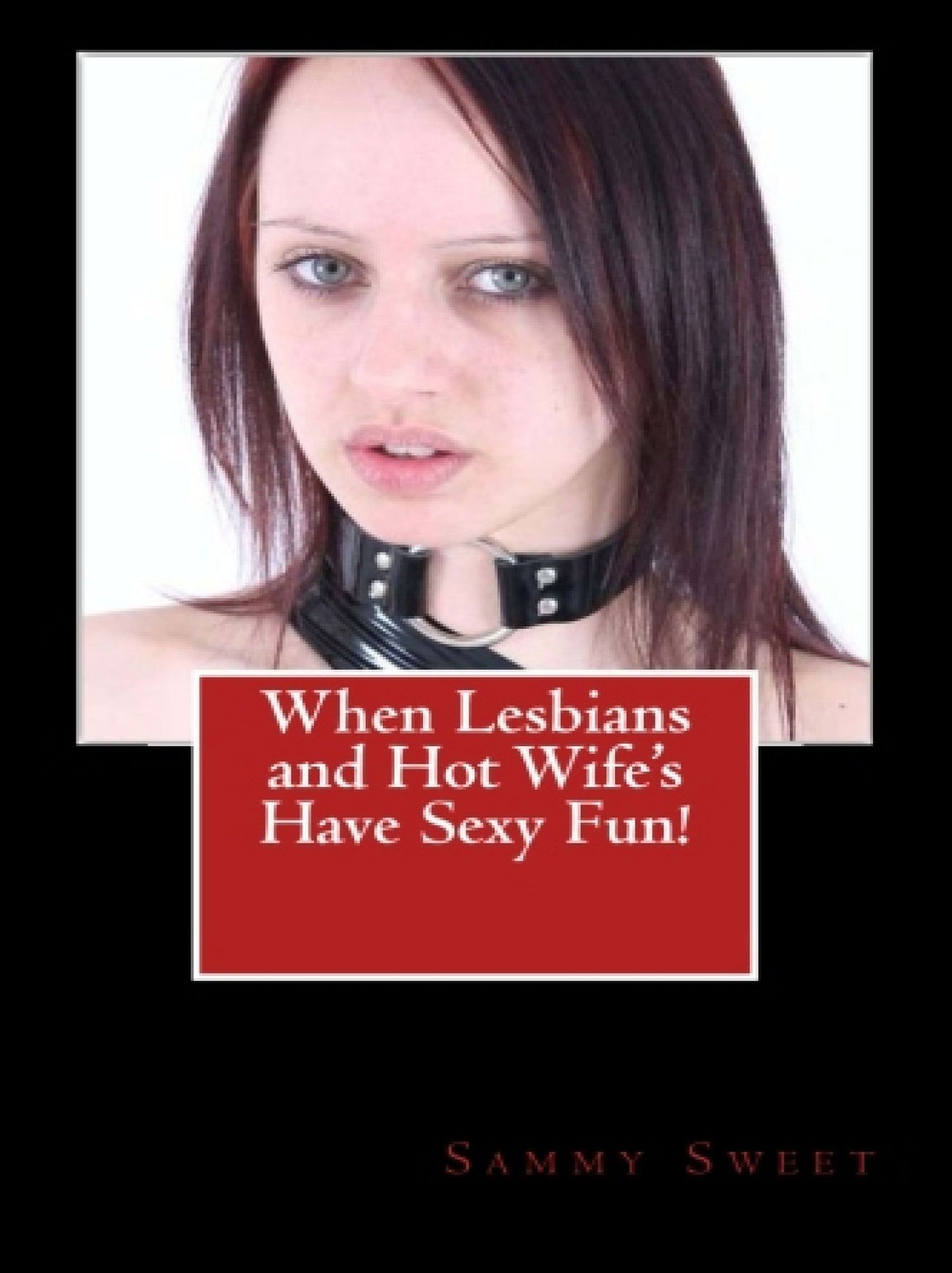 When Lesbians and Hot Wife's Have Sexy Fun!