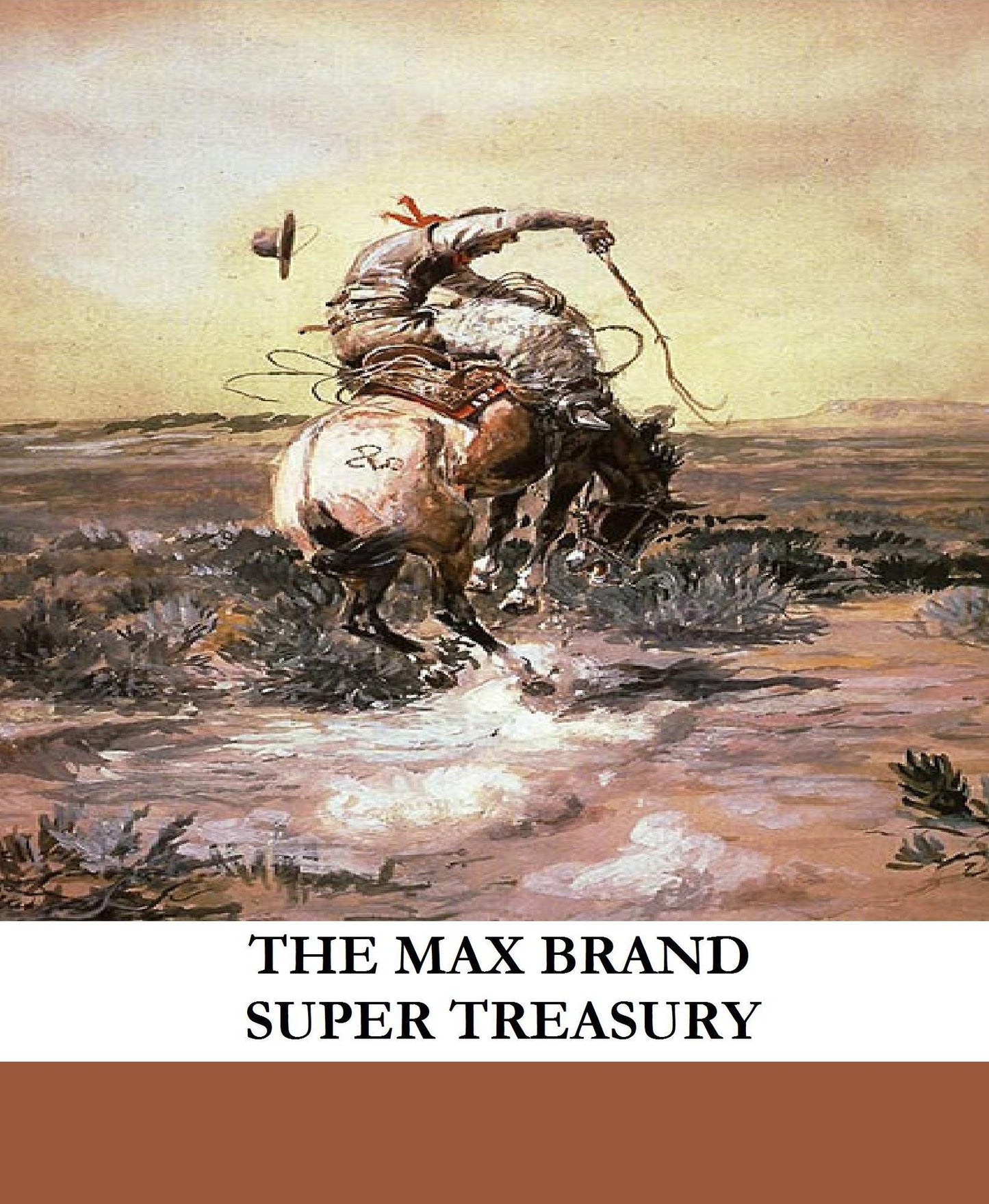 The Max Brand Super Treasury (Including Black Jack, The Seventh Man, and more)