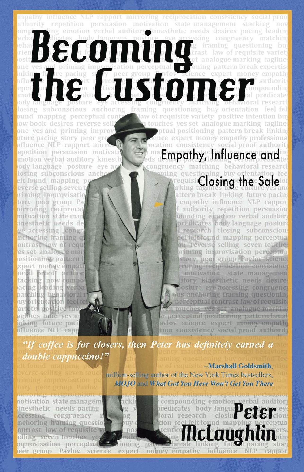 Becoming the Customer: Empathy, Influence and Closing the Sale