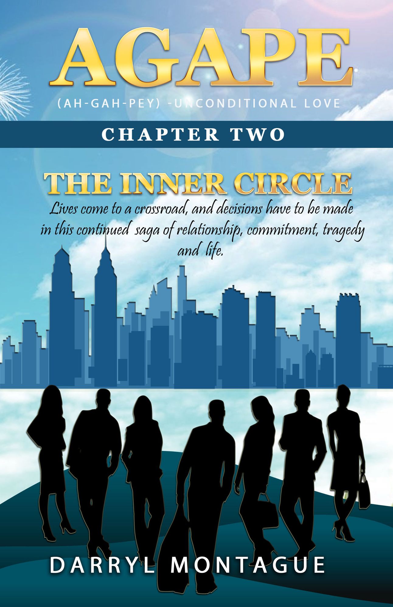 Agape (AH-GAH-PEY):Chapter Two ~ The Inner Circle
