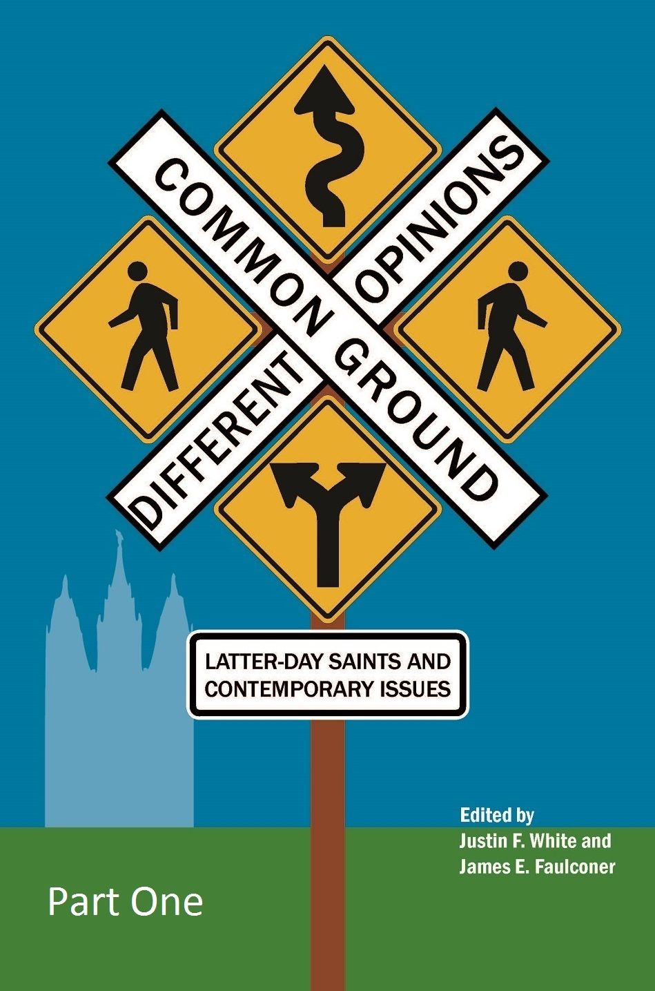 Common Ground—Different Opinions: Latter-day Saints and Contemporary Issues (Part 1)