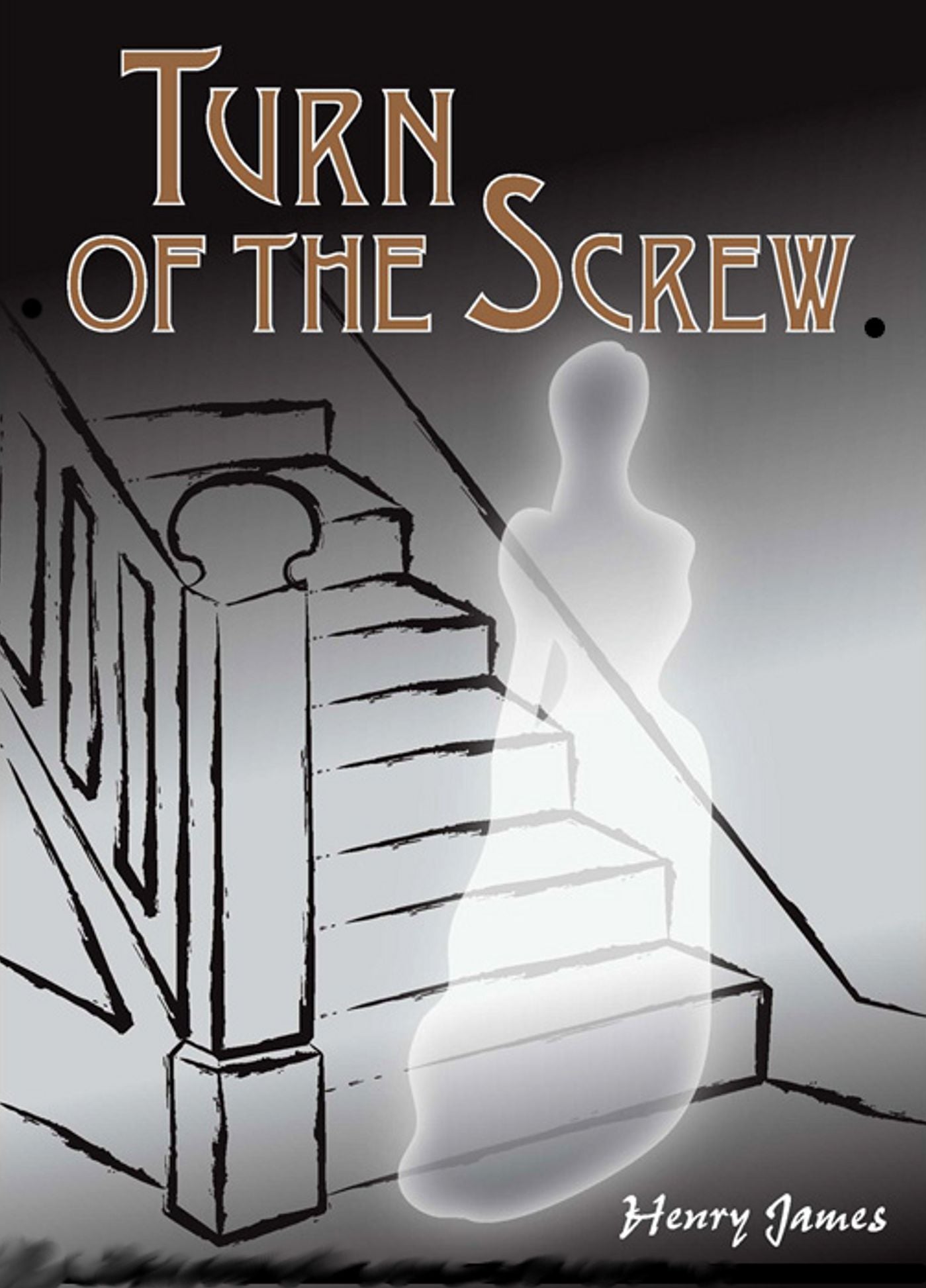 The Turn of the Screw...Complete Version