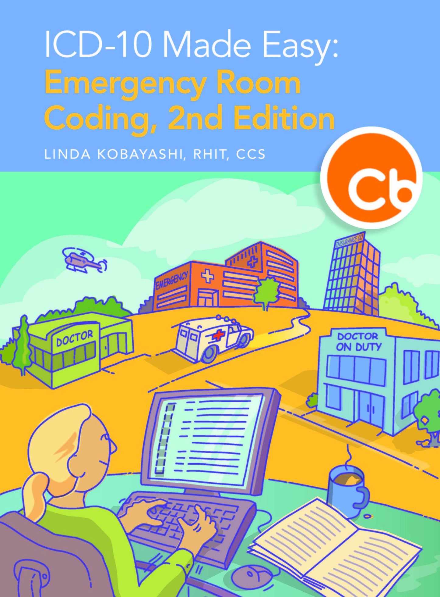 ICD-10 Made Easy: Emergency Room Coding, 2nd Edition