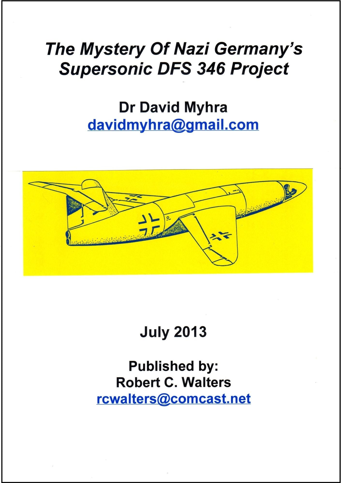 The Mystery of Nazi Germany’s Supersonic DFS 346 Project