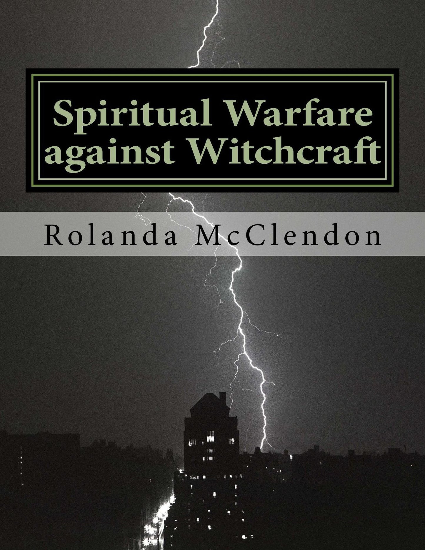 Spiritual Warfare against Witchcraft