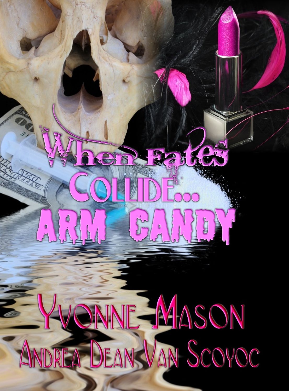 When Fates Collide - Arm Candy