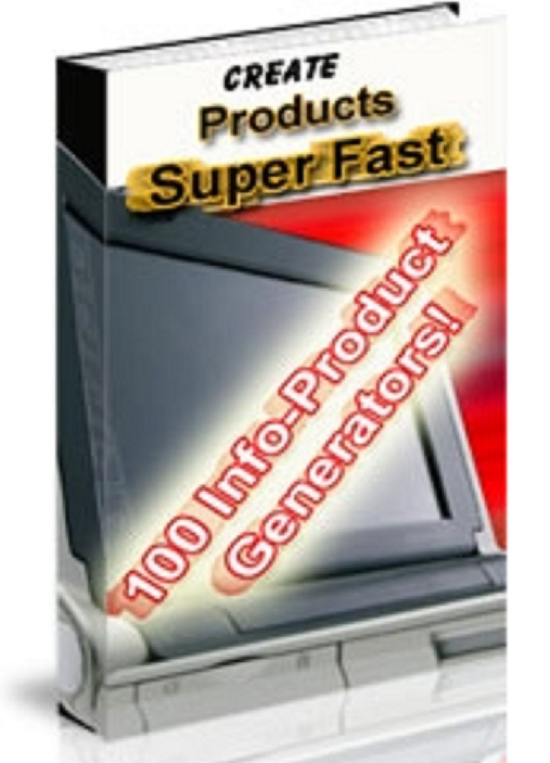 Super Fast Products: 100 Info-Product Generators!