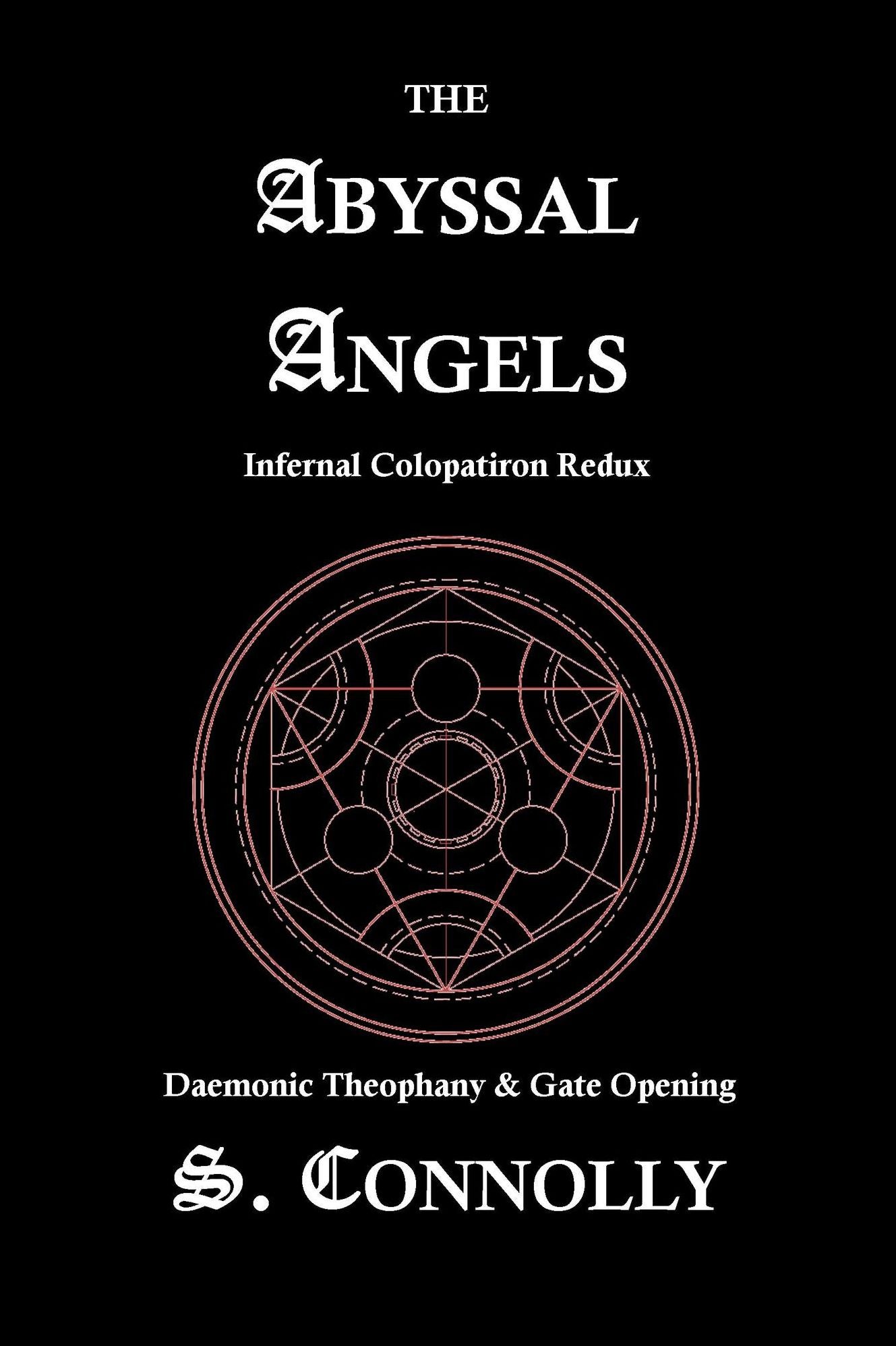 The Abyssal Angels: Infernal Colopatiron Redux