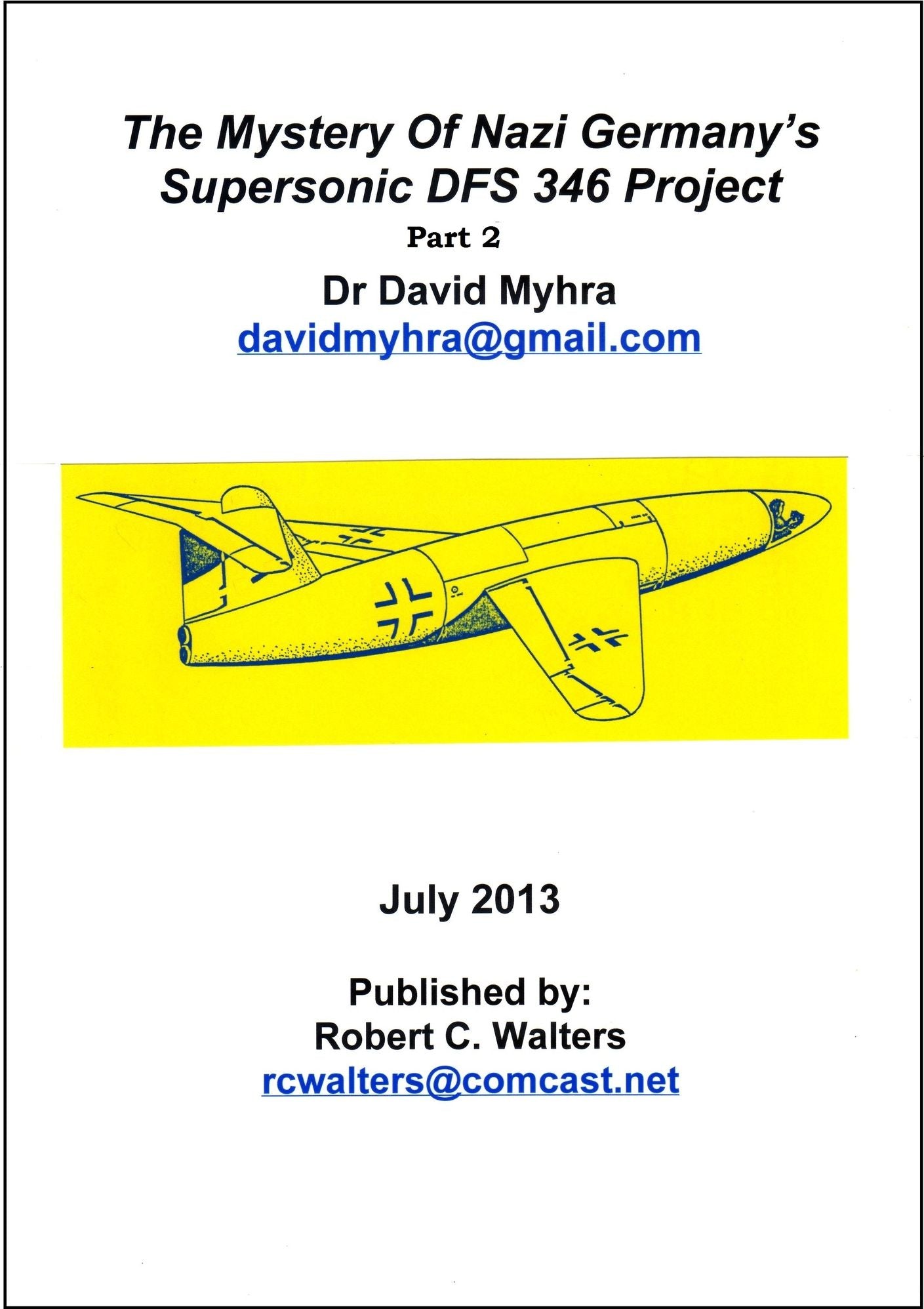 The Mystery of Nazi Germany’s Supersonic DFS 346 Project-Part 2