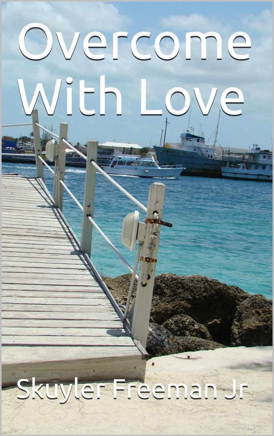 Overcome With Love