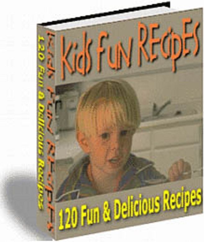 120 Easy & Fun Kids Recipes A+++