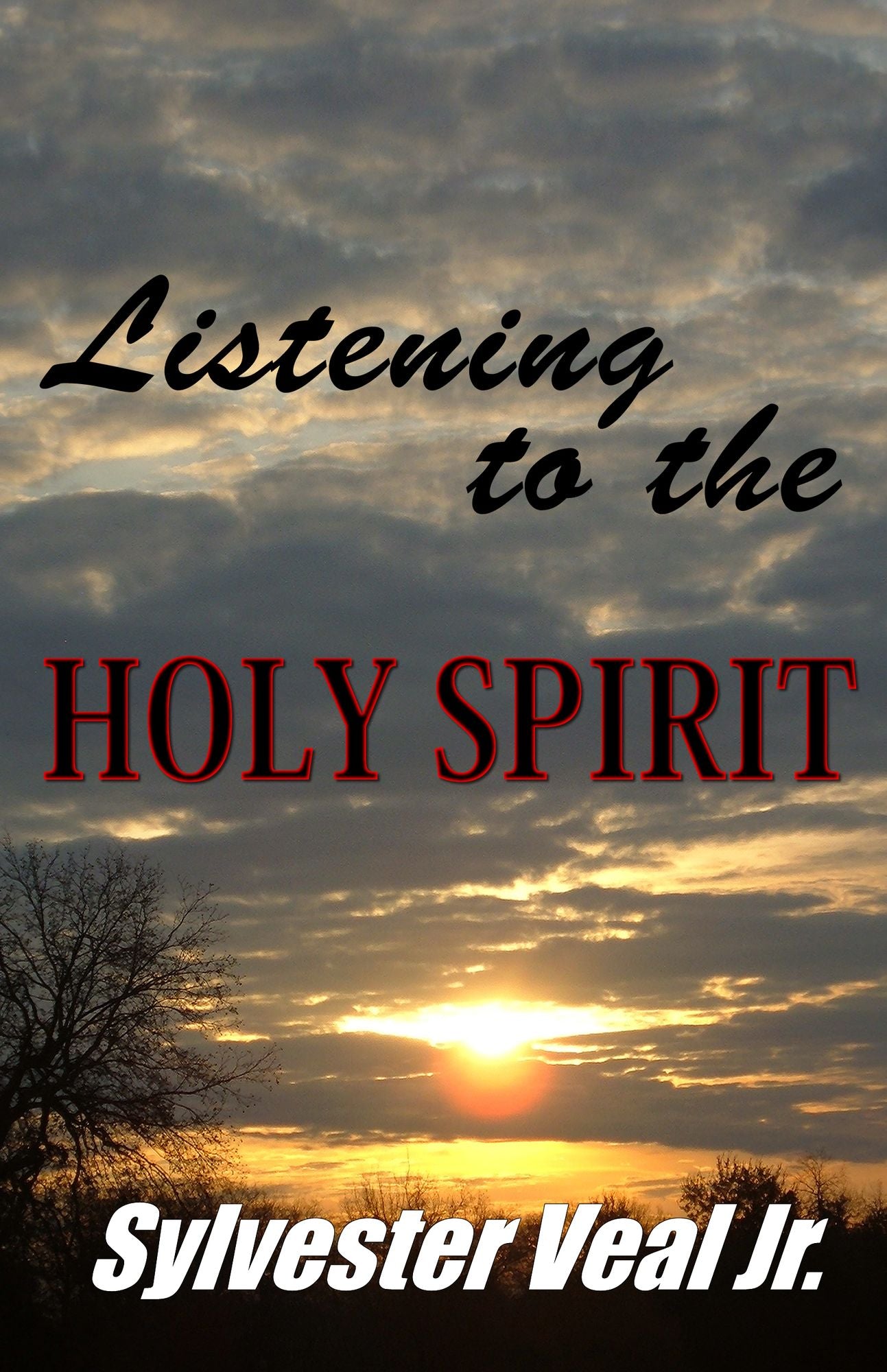 Listening to the Holy Spirit: Understanding the TRUE Power of God