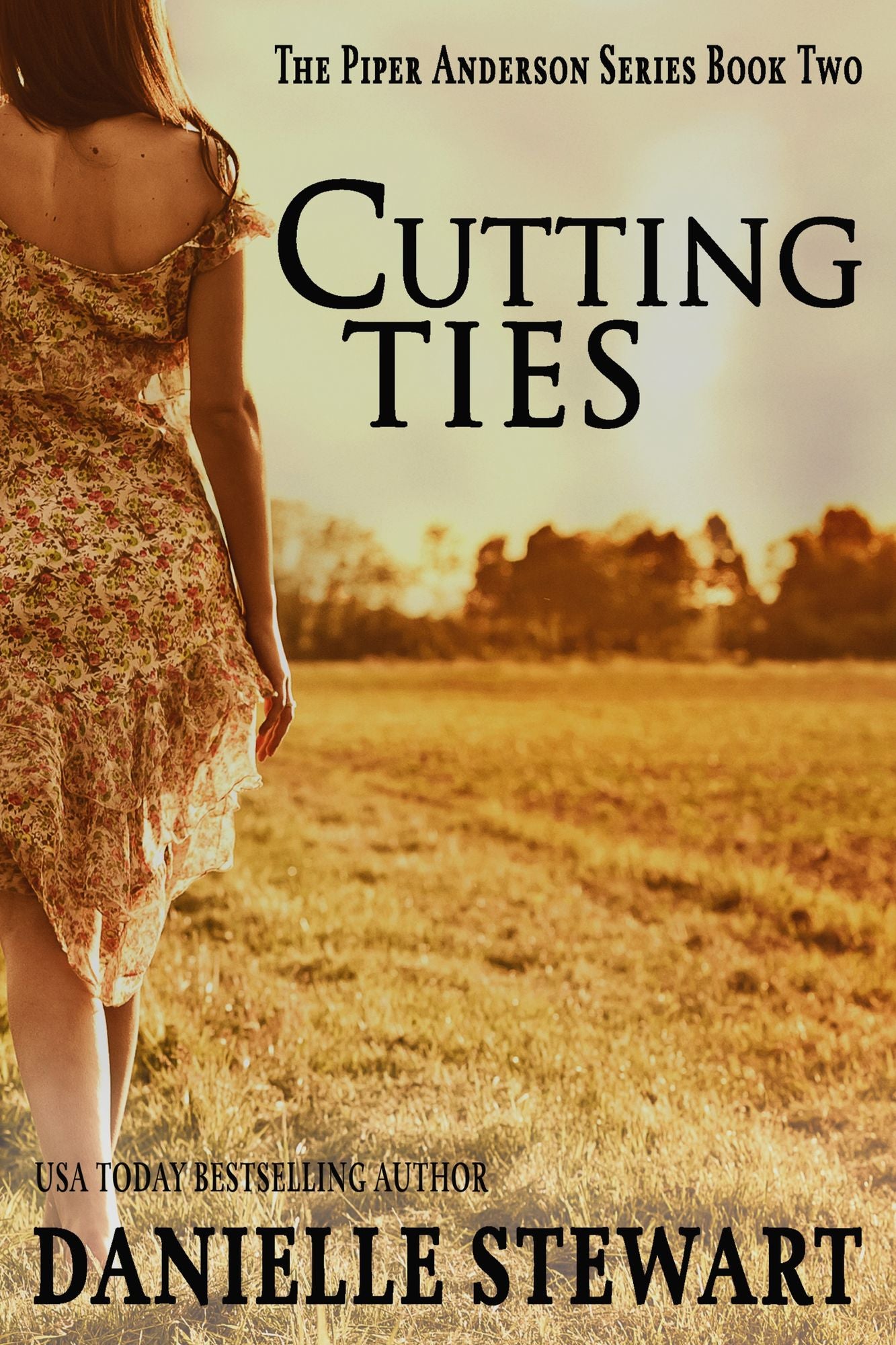 Cutting Ties (Book 2) (Piper Anderson Series)