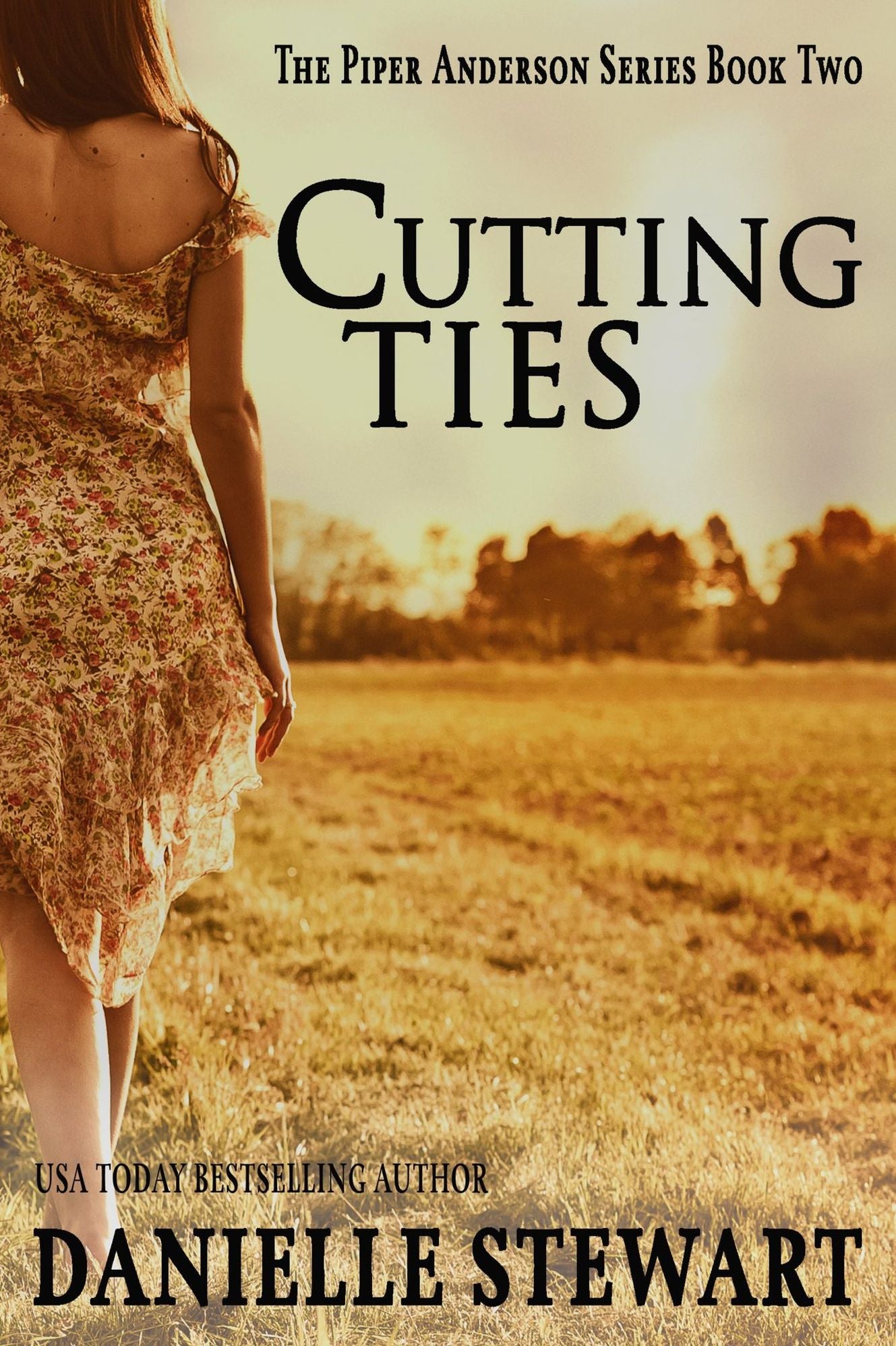 Cutting Ties (Book 2) (Piper Anderson Series)