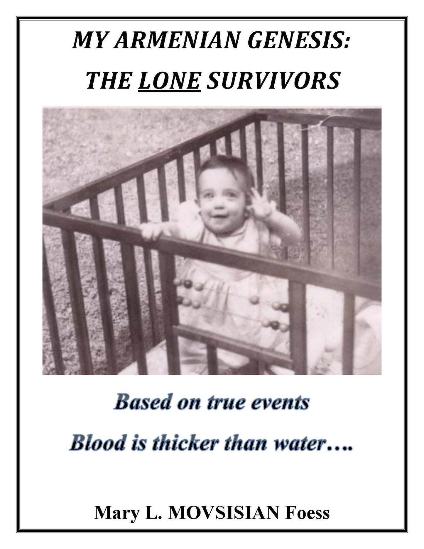 MY ARMENIAN GENESIS: THE LONE SURVIVORS