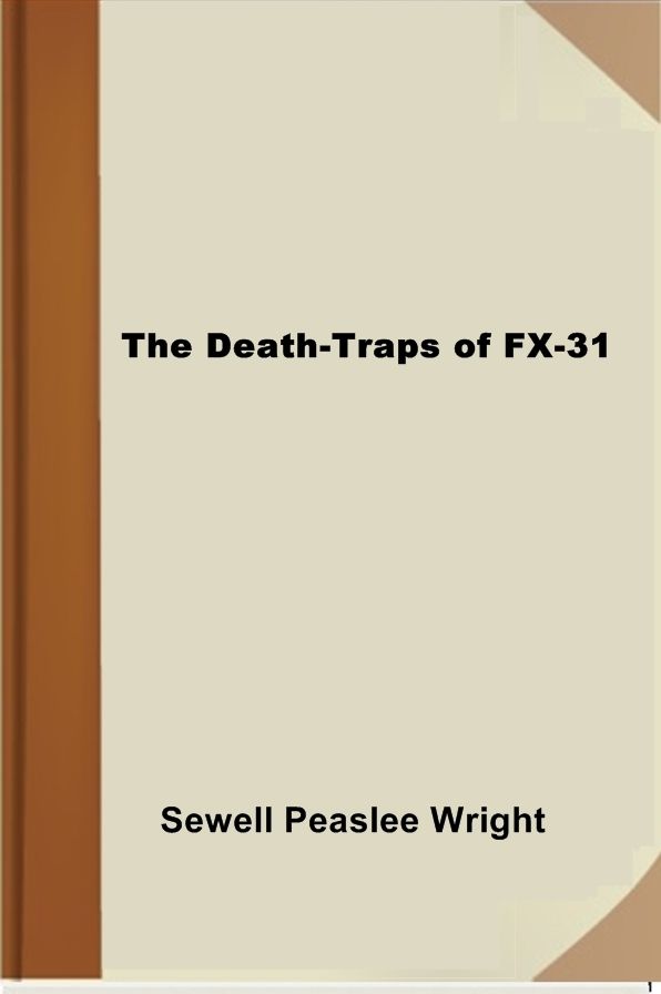 The Death-Traps of FX-31