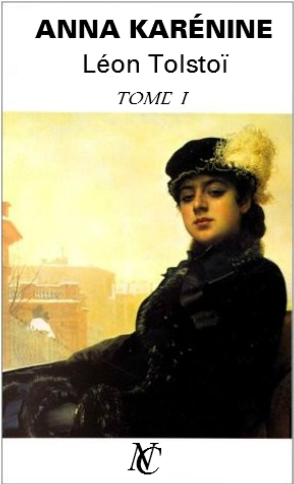 ANNA KAR&Eacute;NINE (TOME I)