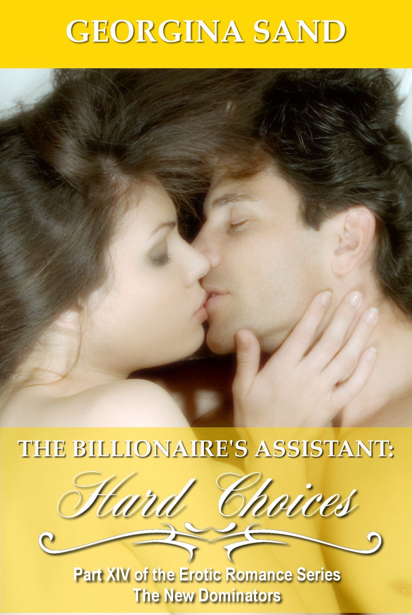 The Billionaire's Assistant Part 14: Hard Choices (Billionaire Erotic Romanc / BDSM Erotica)