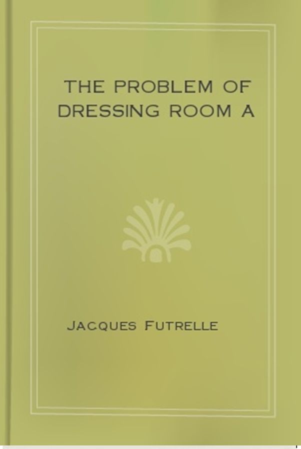 The Problem of Dressing Room A