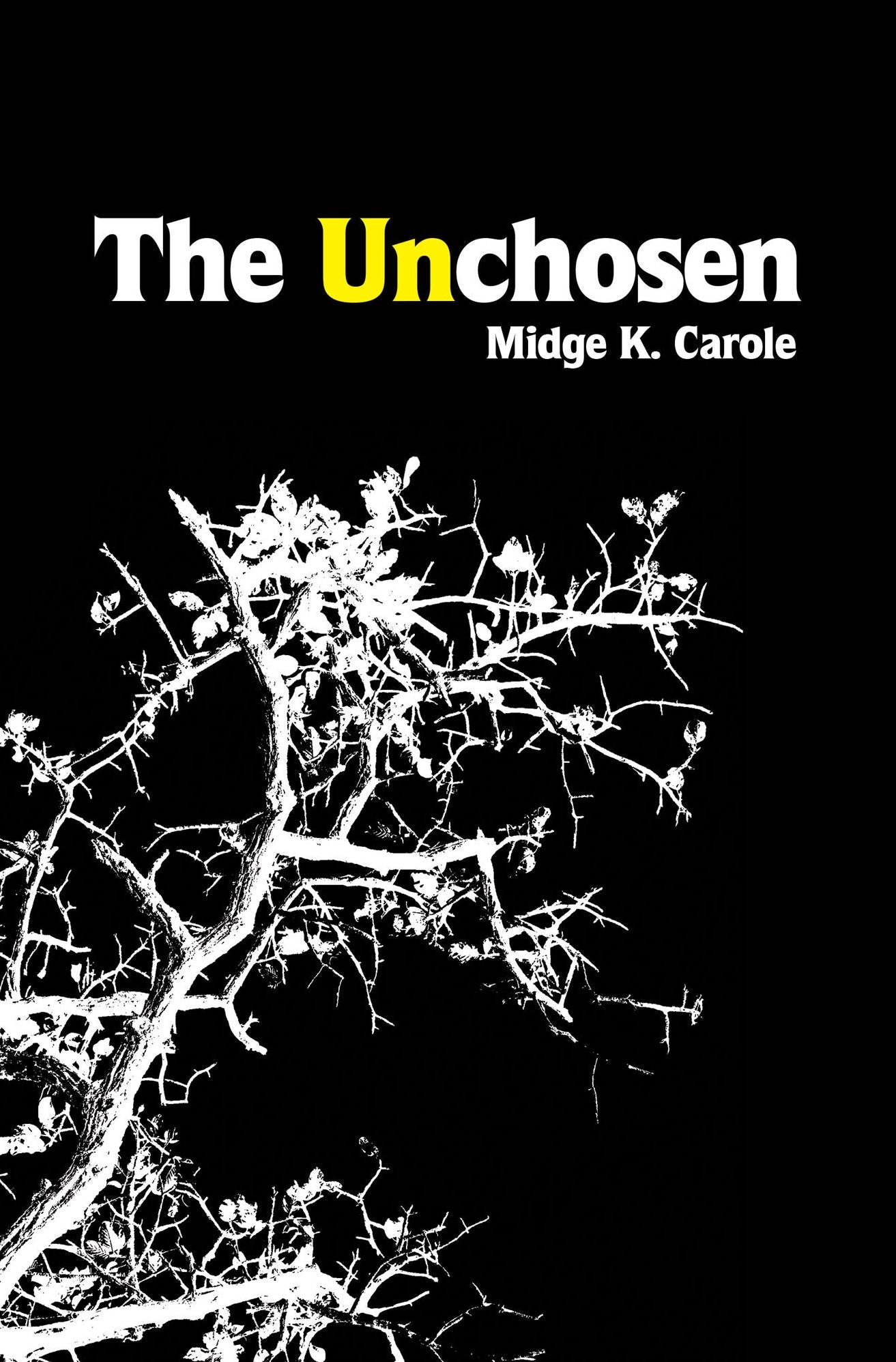 The Unchosen