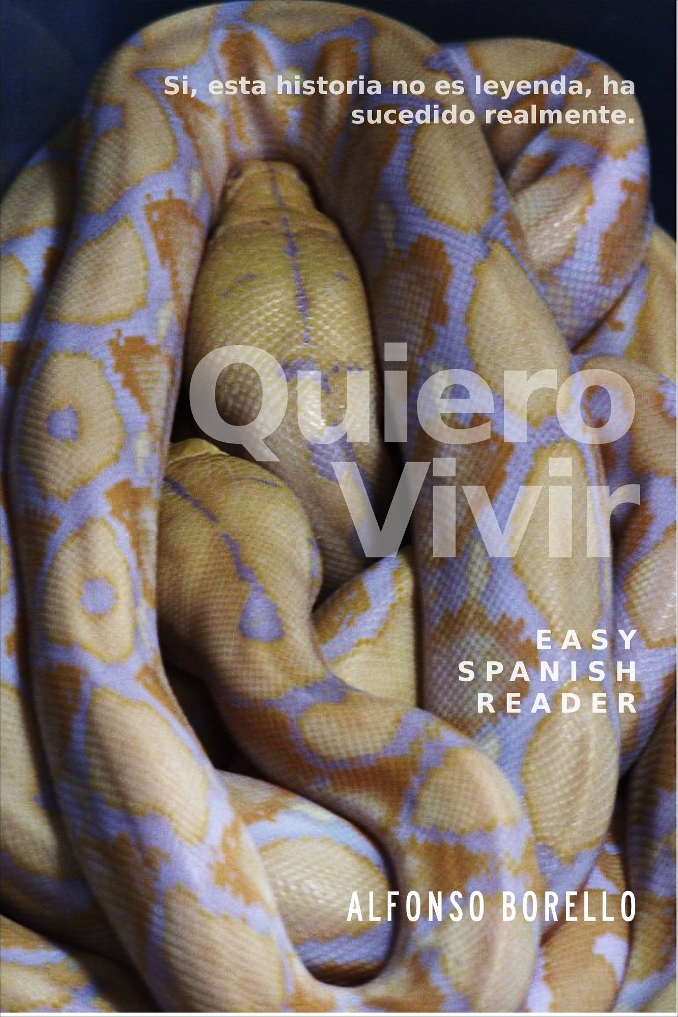Easy Spanish Reader - Quiero Vivir