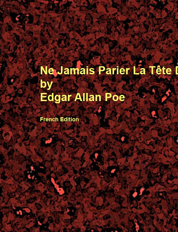 Ne Jamais Parier La T&ecirc;te De Diable