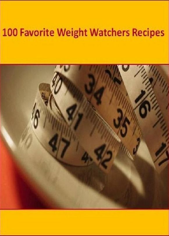 Weight Loss Recipes Cookbook - 100 Favorite Weight Watchers Recipes - From strawberry pie to banana chocolate chip mini-muffins to crockpot sour cream salsa chicken, you will enjoy these recipes as much as I do!