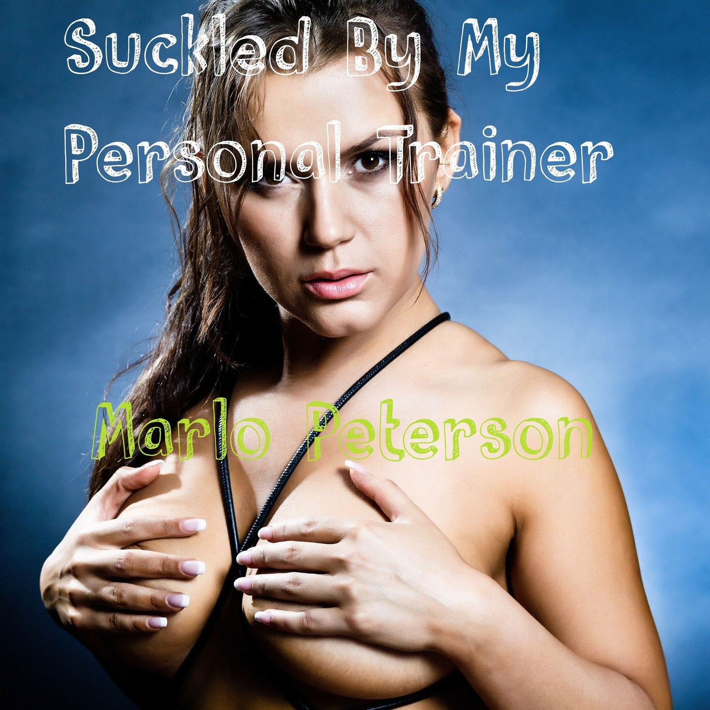 Suckled by my Personal Trainer (A Lactation BBW Romance)