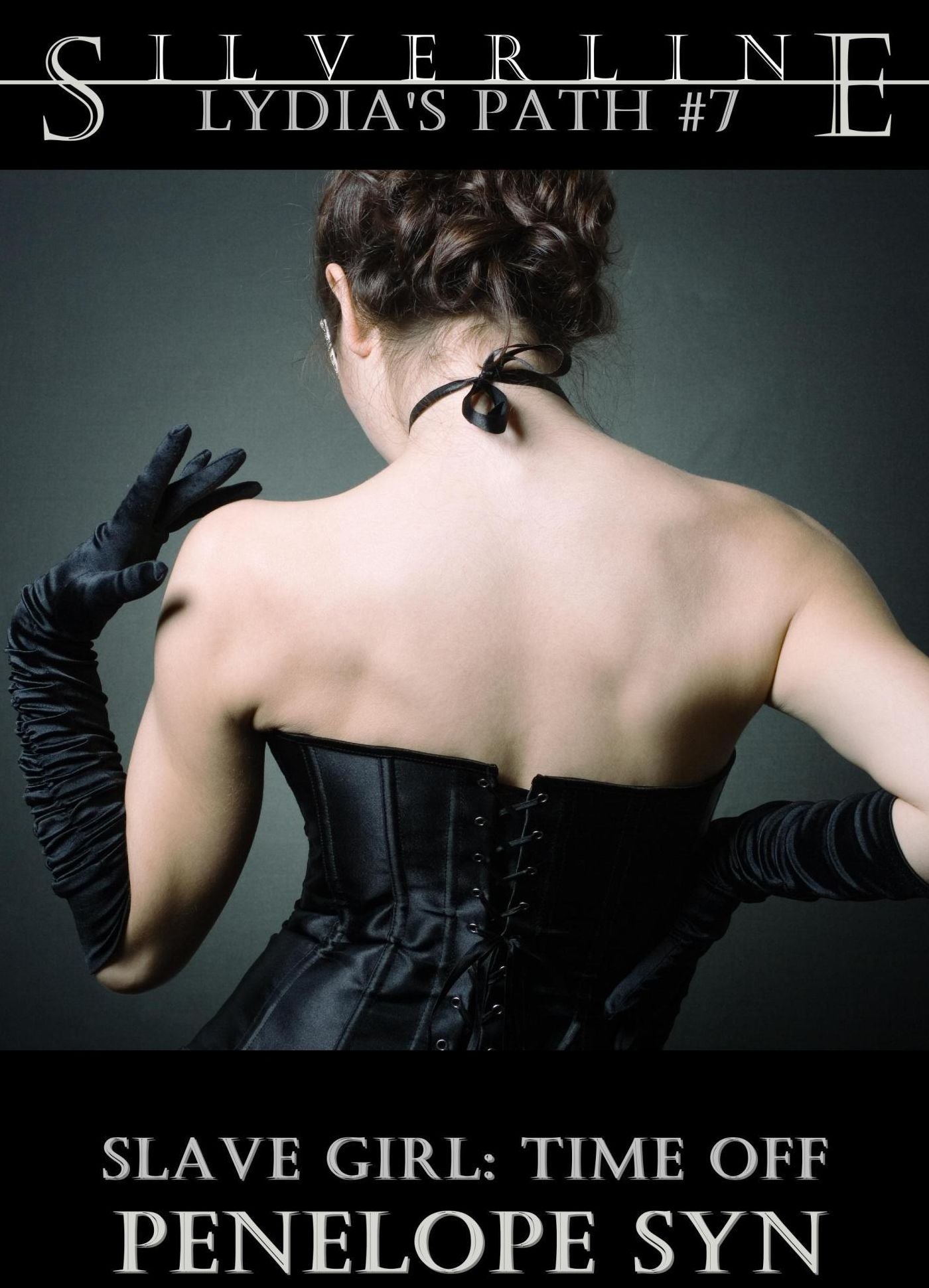 Slave Girl: Time Off (Lydia's Path #7)