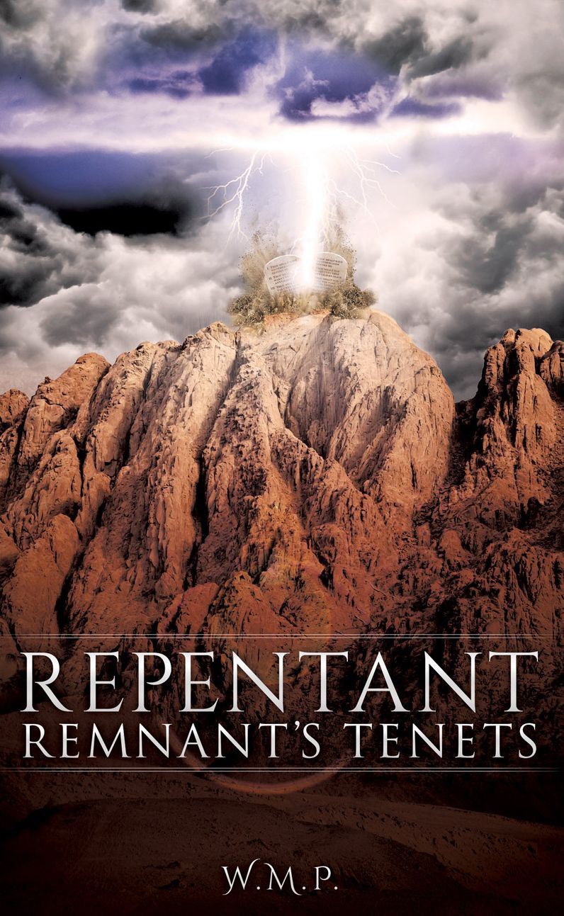 REPENTANT REMNANT'S TENETS