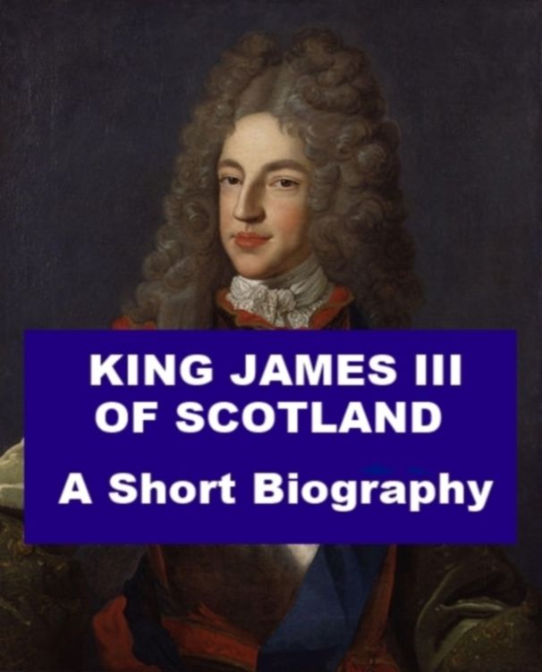 King James III of Scotland - A Short Biography