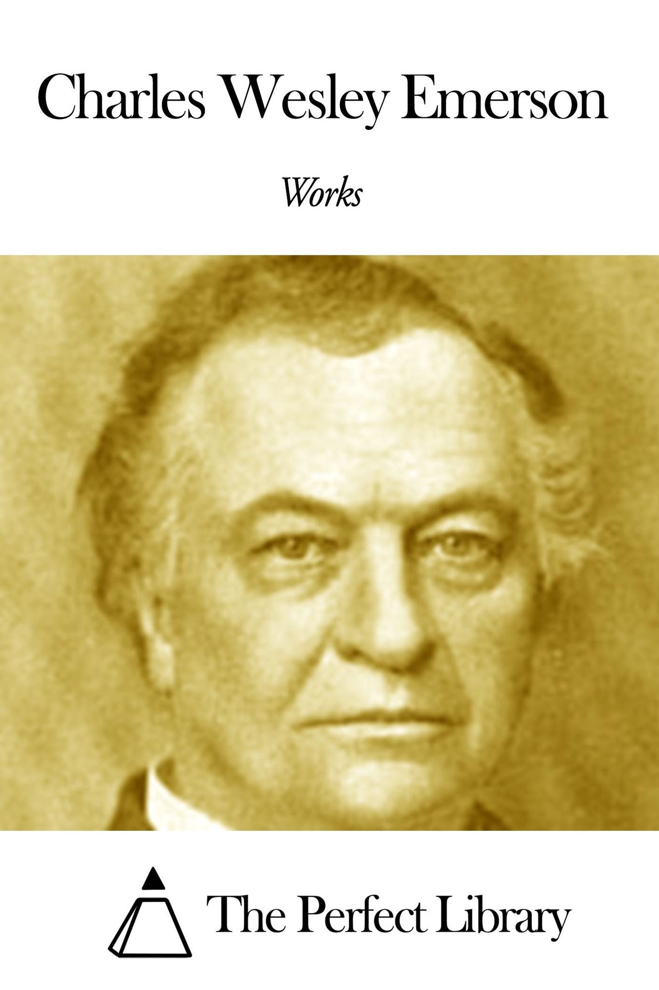 Works of Charles Wesley Emerson