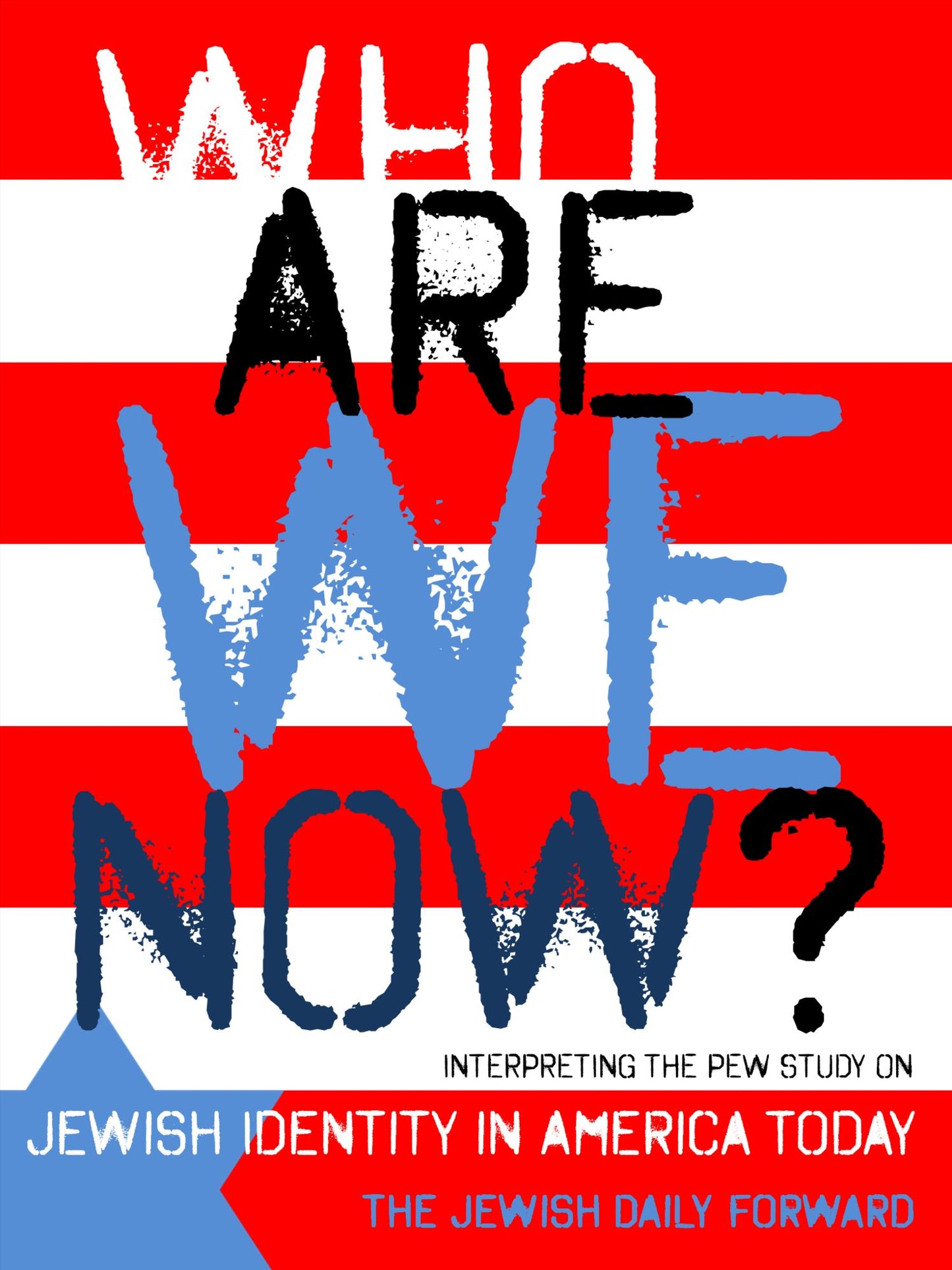 Who Are We Now? Interpreting the Pew Study on Jewish Identity in America Today