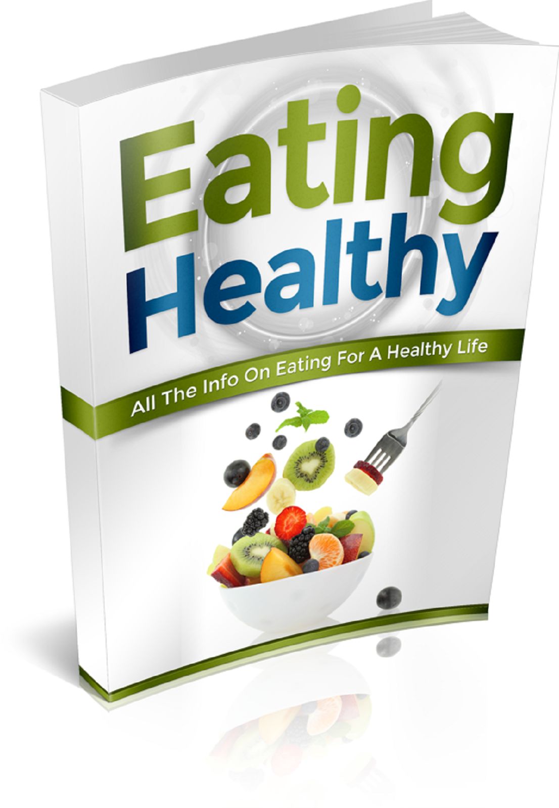 Eating Healthy: All The Info On Eating For A Healthy Life