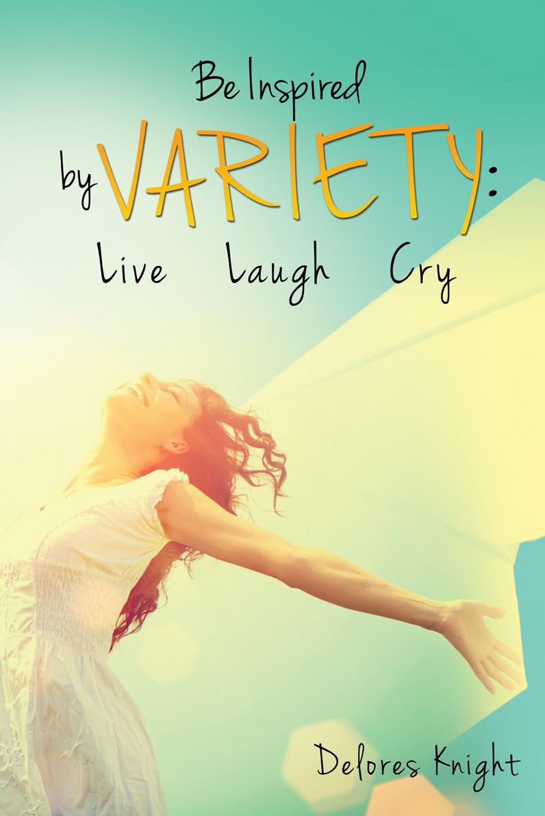 Be Inspired by VARIETY: Live Laugh Cry
