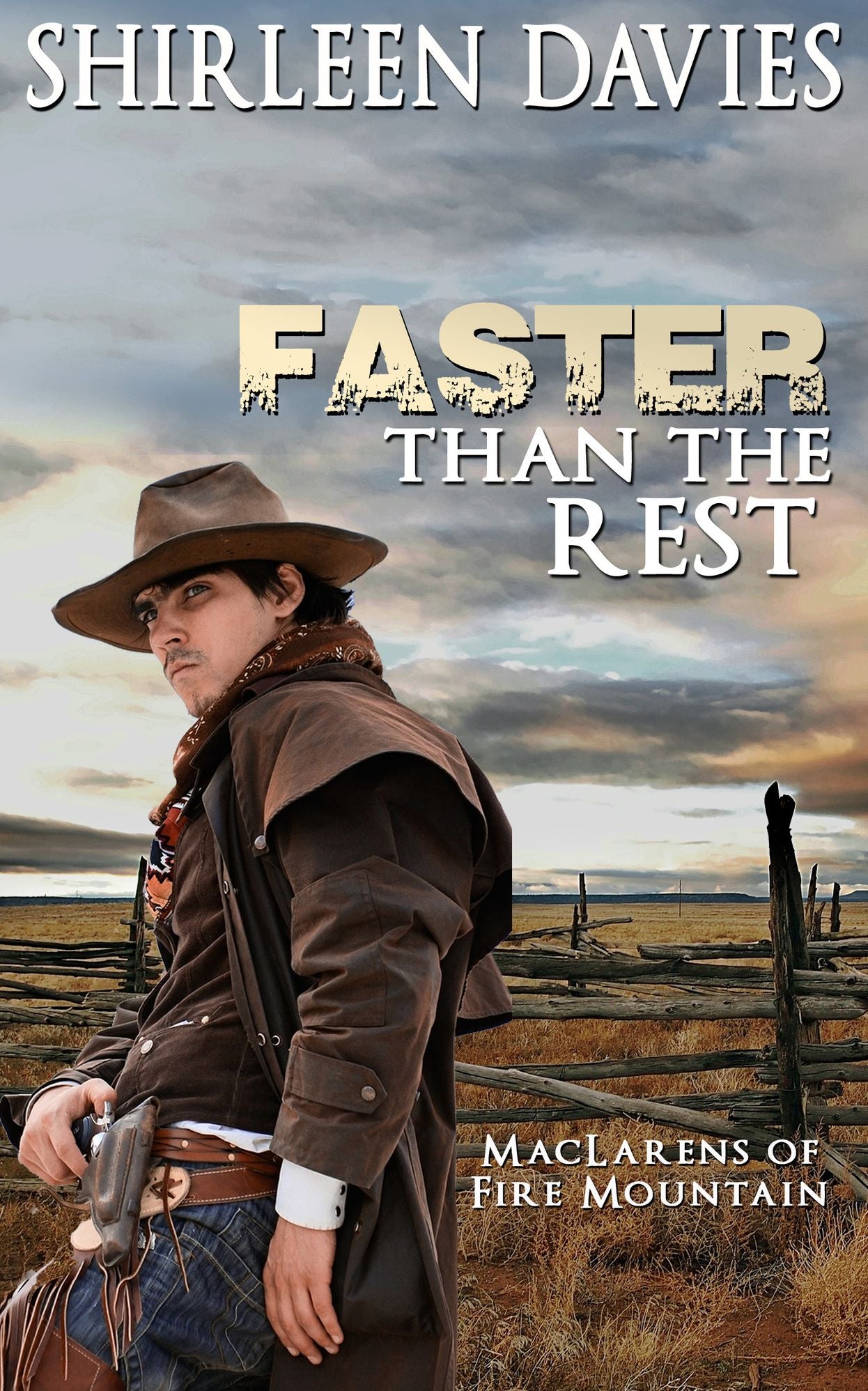 Faster Than the Rest (Book Two the MacLarens of Fire Mountain)