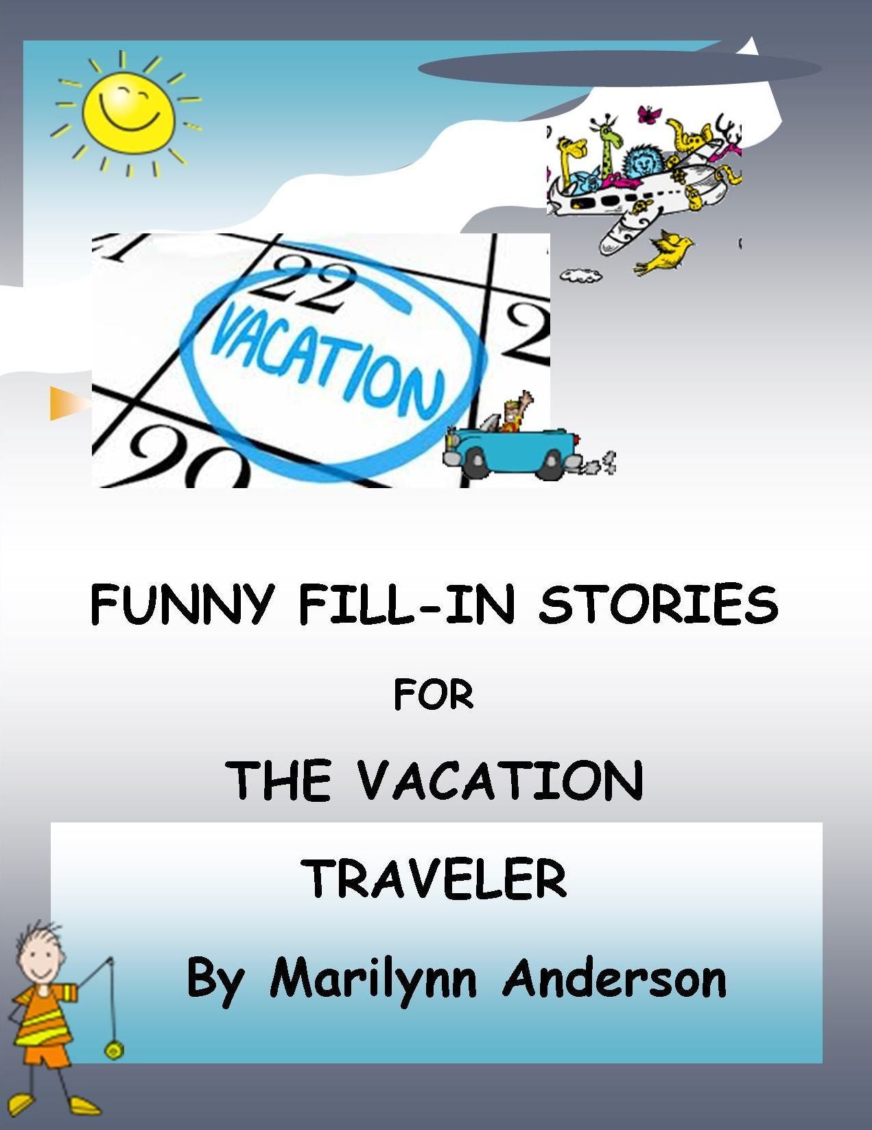 FUNNY FILL-IN STORIES for the VACATION TRAVELER