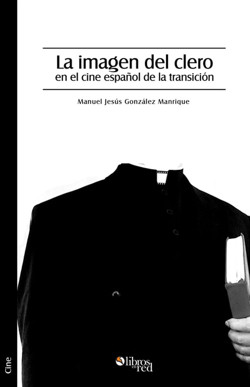 La imagen del clero en el cine espa&ntilde;ol de la transici&oacute;n