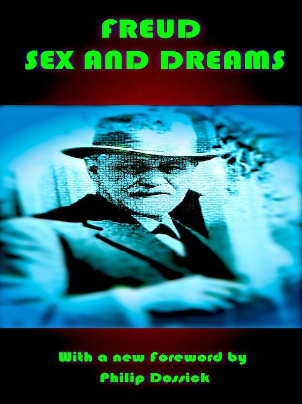 Freud Sex and Dreams