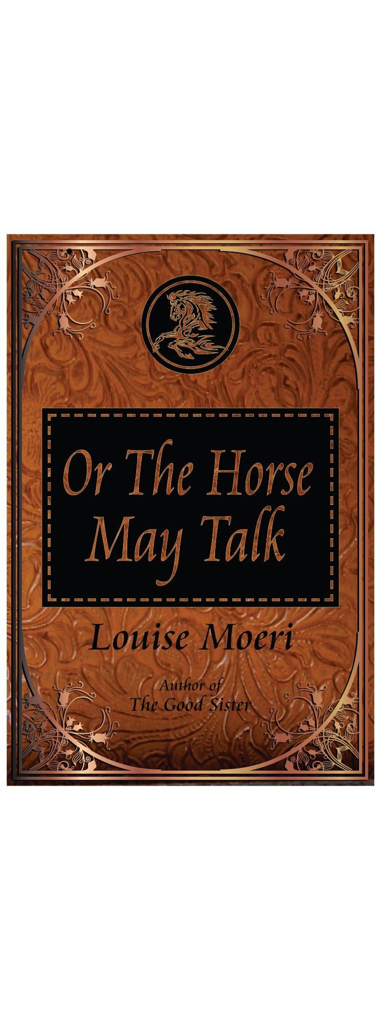 Or The Horse May Talk